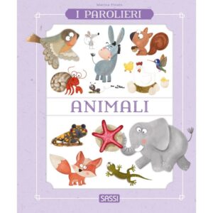 SASSI I PAROLIERI - ANIMALI