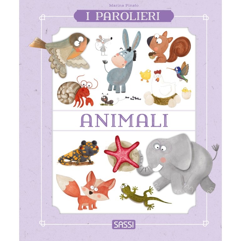 SASSI I PAROLIERI - ANIMALI