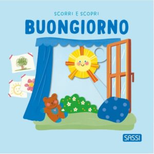 SASSI SCORRI E SCOPRI - BUONGIORNO